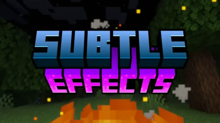 Subtle Effects for Minecraft 26.2, 1.20.1