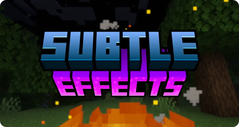 Subtle Effects for Minecraft 26.2, 1.20.1