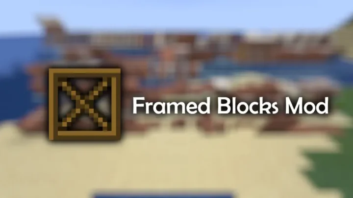 Framed Blocks Mod for Minecraft