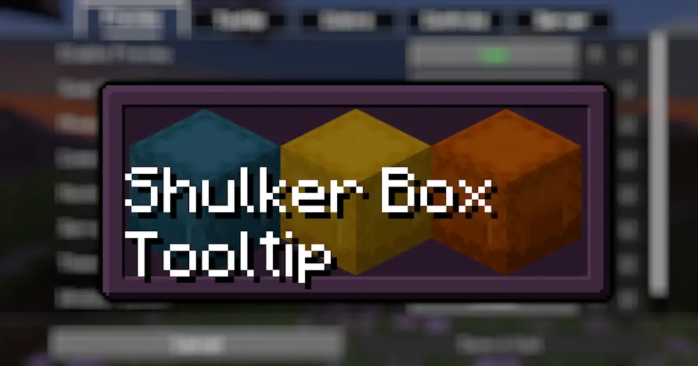Shulker Box Tooltip Mod for Minecraft